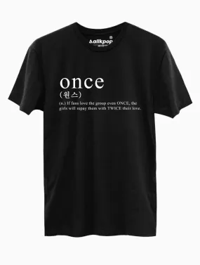 ONCE Definition Tee