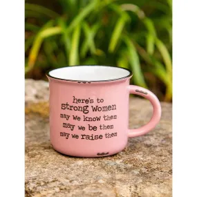 Strong Women {Natural Life} Camp Mug